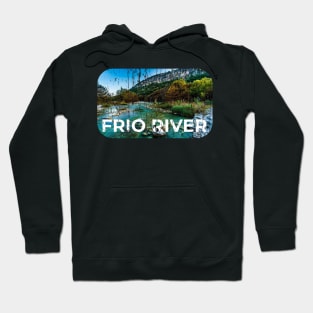 FRIO RIVER Hoodie